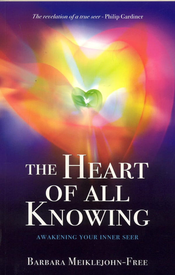 The Heart Of All Knowing