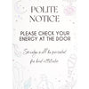 Check Your Energy At The Door Sign