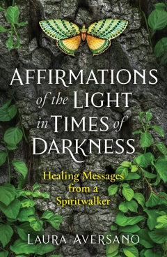Affirmations of the Light in Times of Da